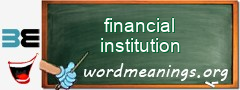 WordMeaning blackboard for financial institution